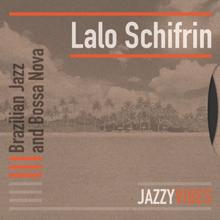 Lalo Schifrin: Brazilian Jazz and Bossa Nova