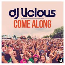 DJ Licious: Come Along