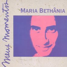 Maria Bethânia: Meus Momentos