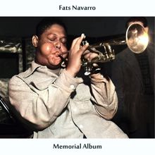 Fats Navarro: Memorial Album (Remastered Edition)