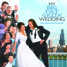 Original Motion Picture Soundtrack: My Big Fat Greek Wedding - Music From The Motion Picture