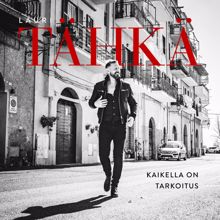 Lauri Tähkä: Kaikella on tarkoitus