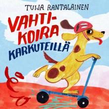 Various Artists: Vahtikoira Karkuteillä