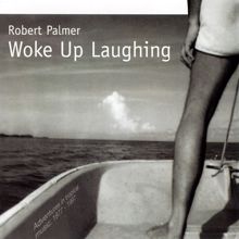 Robert Palmer: Chance (1998 Remastered Version)