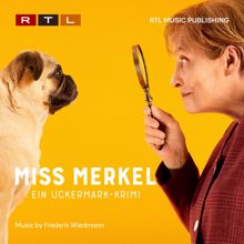 Frederik Wiedmann: Miss Merkel (Ein Uckermark-Krimi)