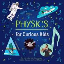 Laura Baker: Physics for Curious Kids (Unabridged)