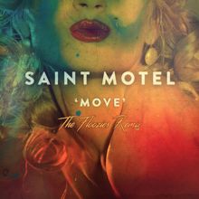 Saint Motel: Move (The Floozies Remix)