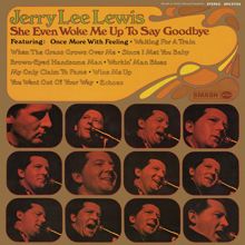 Jerry Lee Lewis: You Went Out Of Your Way (To Walk On Me)