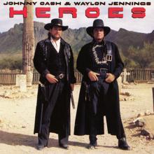Johnny Cash & Waylon Jennings: Heroes