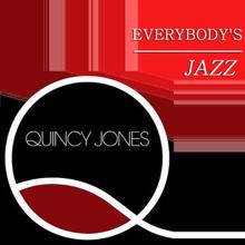 Quincy Jones: Tuxedo Junction (Remastered)
