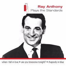 Ray Anthony: Are You Lonesome Tonight? (Remastered 2004) (Are You Lonesome Tonight?)