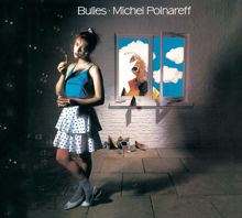 Michel Polnareff: Bulles