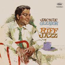 Jackie Gleason: Jackie Gleason Presents Riff Jazz