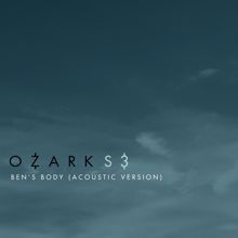 Danny Bensi and Saunder Jurriaans: Ben’s Body (From "Ozark" Season 3 Original Soundtrack / Acoustic Version)