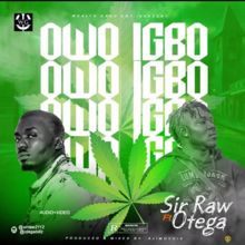 Sir Raw feat. Otega: Owo Igbo