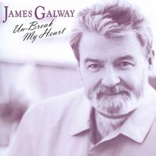 James Galway: Un-Break My Heart