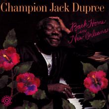 Champion Jack Dupree: Back Home In New Orleans