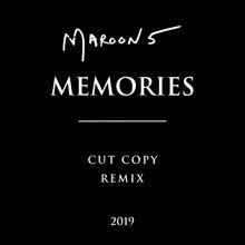 Maroon 5: Memories (Cut Copy Remix)