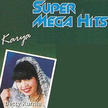 Detty Kurnia: Super Mega Hits Karya