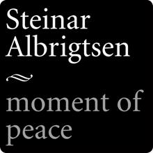 Steinar Albrigtsen: Moment of Peace