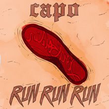 Capo: Run Run Run