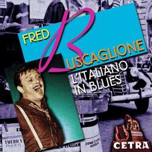 Fred Buscaglione: L'Italiano In Blues