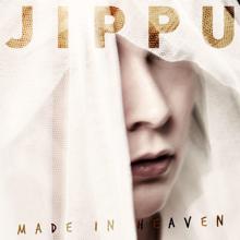 Jippu: Made In Heaven (feat. Mikaveli)