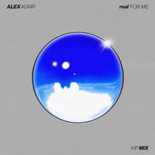 Alex Adair: Real For Me (VIP Mix)