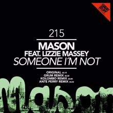 Mason: Someone I'm Not (Ante Perry Remix (feat. Lizzie Massey))