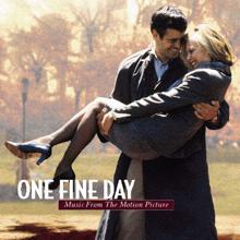 Original Motion Picture Soundtrack: One Fine Day - Music from the Motion Picture