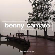 Benny Camaro: Take You Down