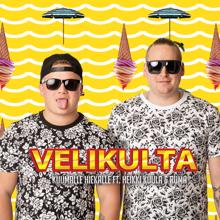 Velikulta, Heikki Kuula, Ruma: Kuumalle hiekalle (feat. Heikki Kuula & Ruma)