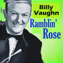 Billy Vaughn: Ramblin' Rose