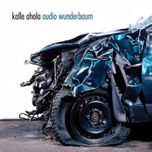 Kalle Ahola: Audio Wunderbaum