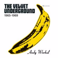 The Velvet Underground: Peel Slowly And See 1965-1969