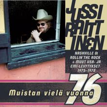 Jussi Raittinen: Onnestain Tuun Juovuksiin (2003 Remaster)