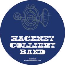 Hackney Colliery Band: No Diggity / House Arrest