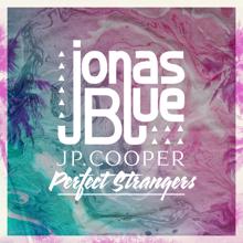 Jonas Blue, JP Cooper: Perfect Strangers (Acoustic)
