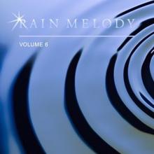 Various Artists: Rain Melody, Vol. 6