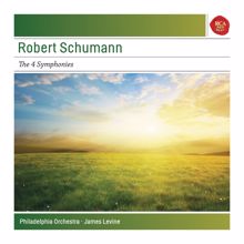 James Levine: Schumann: The 4 Symphonies - Sony Classical Masters