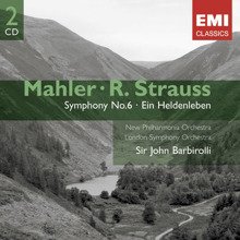 Sir John Barbirolli: Mahler: Symphony No.6 - R. Strauss: Ein Heldenleben