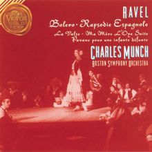 Charles Munch: Ravel: Bolero / Rapsodie Espagnole / Pavan For A Dead Princess