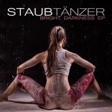 Staubtänzer: Bright Darkness EP