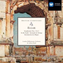 Sir Adrian Boult: Elgar: Symphonies Nos. 1 & 2 - In the South - Serenade for Strings - Introduction & Allegro