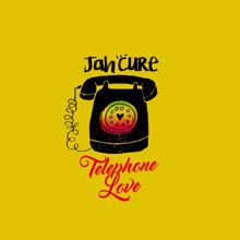 Jah Cure: Telephone Love