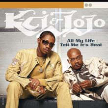 K-CI & JoJo: All My Life/Tell Me It's Real