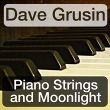 Dave Grusin: Piano, Strings and Moonlight
