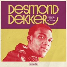 Desmond Dekker: Essential Artist Collection - Desmond Dekker