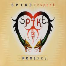 Spike: Respect(Foundation Ministry of Funk Remix)