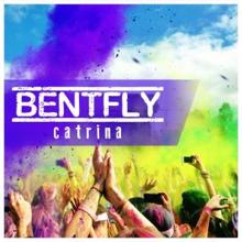 Bentfly: Catrina
